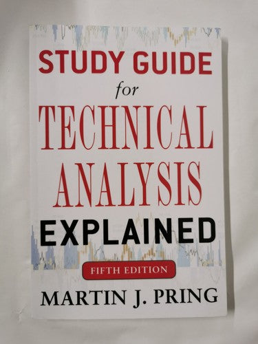 Study Guide for Technical Analysis Explained Fifth Edition by Martin Pring