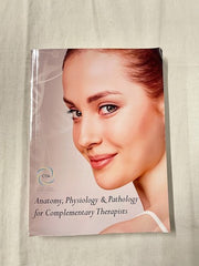 Anatomy, Physiology & Pathology for Complementary Therapist