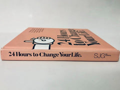 24 Hours To Change Your Life