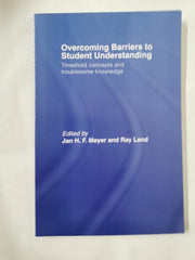 Overcoming Barriers to Student Understanding: Threshold Concepts and Troublesome