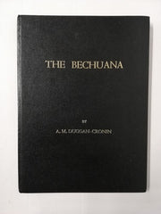 The Bechuana By A.M. Duggan-Cronin / Hardcover / Collectible