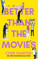 Better Than the Movies: The swoonworthy tiktok sensation by Lynne Painter