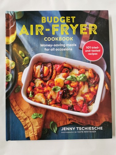 Budget Air-Fryer Cookbook: Money-saving meals for all occasions