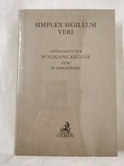 Simplex Sigillum Veri: Festschrift fÃ¼r Wolfgang KrÃ¼ger zum 70. Geburtstag