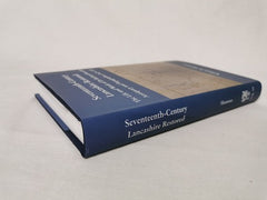 Seventeenth-century Lancashire Restored: The Life and Work of Dr Richard Kuerden