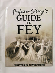Professor Gilroy's Guide to Fey