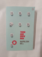 Think And Grow Rich: The inspiring bestseller by Napoleon Hill