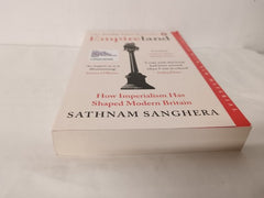 Empireland: How Imperialism Has Shaped Modern Britain by Sathnam Sanghera