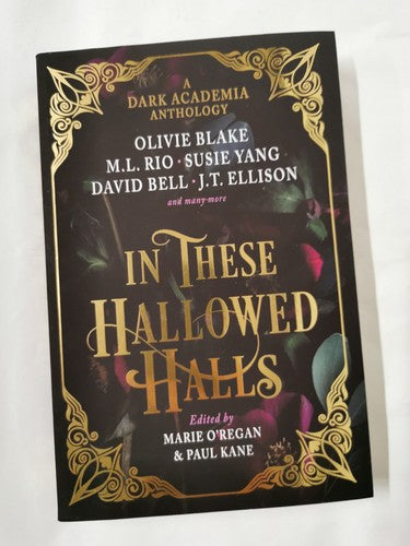 In These Hallowed Halls: A Dark Academia Anthology