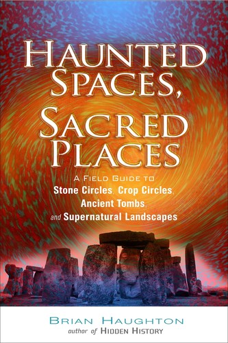 Haunted Spaces, Sacred Places