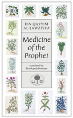 Medicine of the Prophet (Islamic Texts Society)