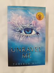 Tahereh Mafi Shatter Me Series: Shatter, Unravel, Ignite, Restore, Believe