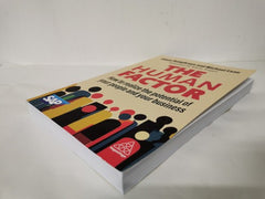 The Human Factor - How to Realize the Potential of your People and your Business
