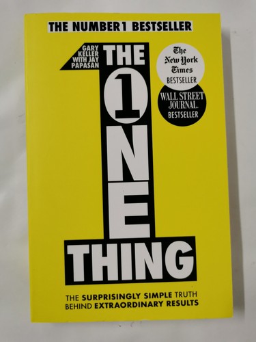 The One Thing: The Surprisingly Simple Truth Behind Extraordinary Results