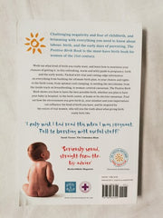 The Positive Birth Book: A New Approach to Pregnancy, Birth and the Early Weeks