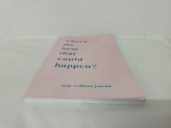 What's the Best that Could Happen, Daily Wellness & Guided Mental Health Journal