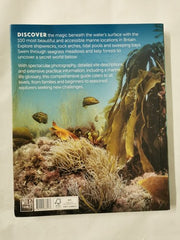 Snorkelling Britain: 100 Wild Swimming Adventures for Marine Explorers