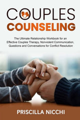 Couples Counseling: Ultimate Relationship Workbook for Effective Couples Therapy