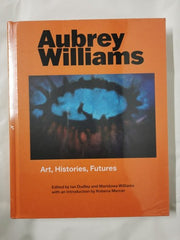Aubrey Williams: Art, Histories, Futures