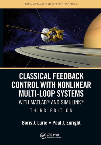 Classical Feedback Control with Nonlinear Multi-Loop Systems: With MATLABÂ®