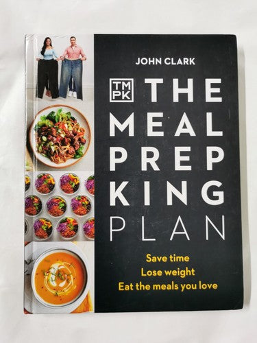 The Meal Prep King Plan : Save Time. Lose Weight.  by Meal Prep King