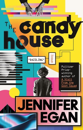 The Candy House: Jennifer Egan