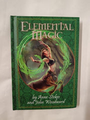 Elemental Magic by Anne Stokes and John Woodward (Hardback)