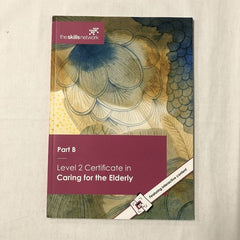 THE SKILLS NETWORK - Level 2 Certificate in Caring for the Elderly