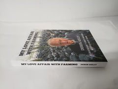 My Love Affair with Farming by Derek Kelly