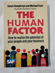 The Human Factor - How to Realize the Potential of your People and your Business