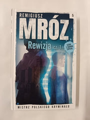 Rewizja: Cz 1 & 2 by Remigiusz Mroz (Joanna Chylka Series 5 & 6)