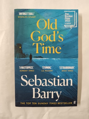 Old God's Time: The Top Ten Sunday Times Bestseller by Sebastian Barry