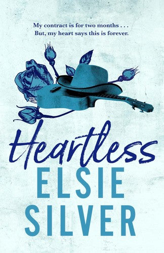 Heartless: The perfect small-town, single dad romance by Elsie Silver