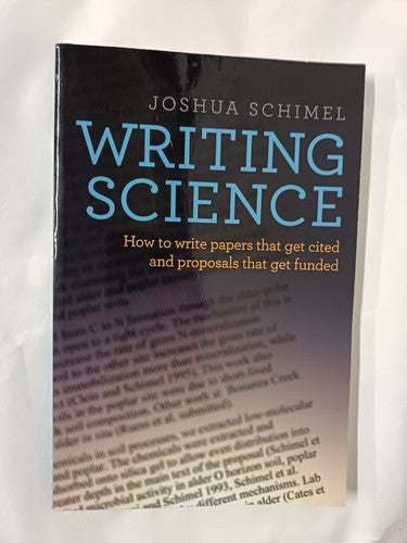 Writing Science: How to Write Papers That Get Cited & Proposals That Get Funded