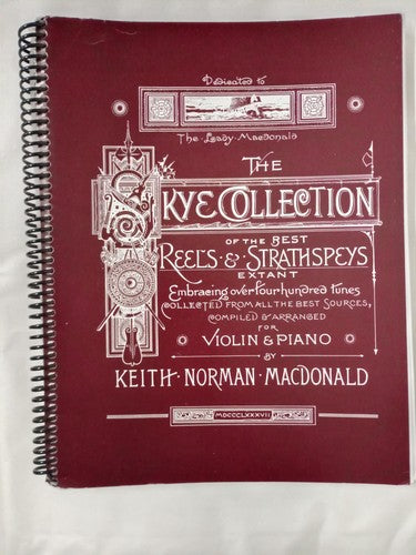 The Skye Collection (book) The Best Reels & Strathspeys Embracing over 400 tunes