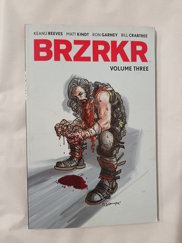 BRZRKR Vol. 3: Volume 3 by Matt Kindt, Keanu Reeves, Ron Garney, Bill Crabtree