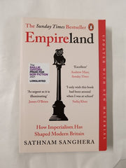 Empireland: How Imperialism Has Shaped Modern Britain by Sathnam Sanghera