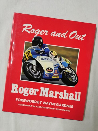 Roger and Out: A Biography of Roger Marshall Signed Edition | 0951471104