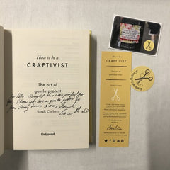 How to be a Craftivist: The Art of Gentle Protest (Signed)