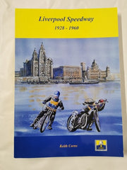 Liverpool Speedway 1928 - 1960 by Keith Corns