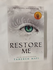 Tahereh Mafi Shatter Me Series: Shatter, Unravel, Ignite, Restore, Believe