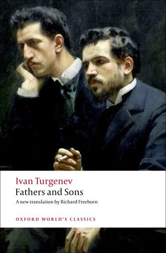 Fathers and Sons (Oxford Worldâs Classics)