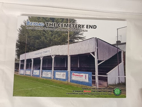 Beyond the Cemetery End, Lost British Grounds & Stands 1994 - 2024
