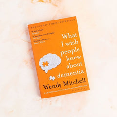 What I Wish People Knew About Dementia: From Someone Who Knows [Paperback] Mitch