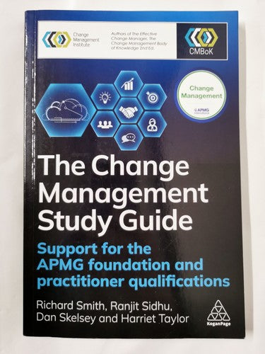 The Change Management Study Guide : Support for the APMG Foundation