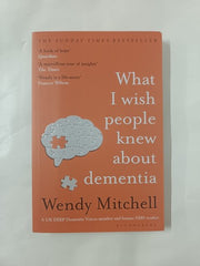 What I Wish People Knew About Dementia: From Someone Who Knows [Paperback] Mitch