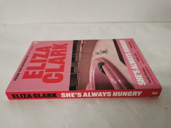 She's Always Hungry: 'Playful, sometimes depraved and often laugh-out-loud funny
