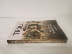 Troll: My Life in Bomb Disposal by Justin J J Bell QGM