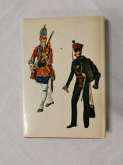 Infantry Uniforms 1742-1855, Robert and Christopher Wilkinson-Latham - 1969