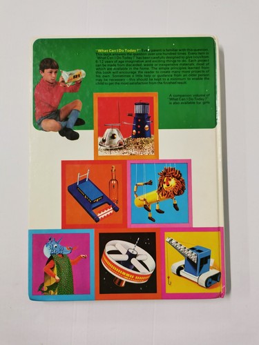 What Can I Do Today? - Over 100 projects for boys age 6-12 (1973) [Hardback]